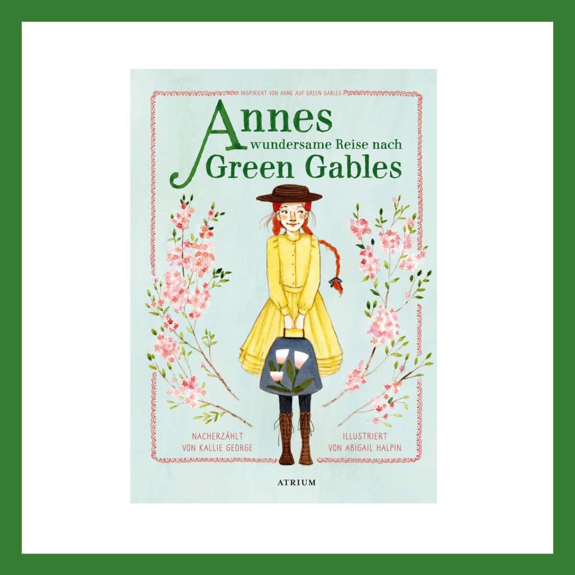 Annes wundersame Reise nach Green Gables